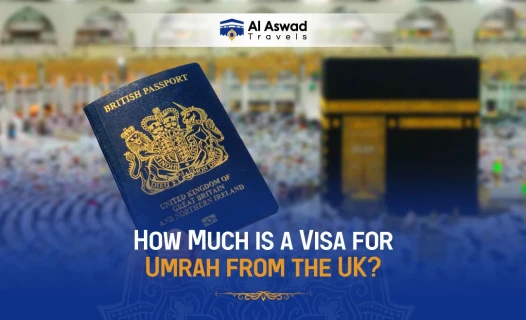 How Much is a Visa for Umrah from the UK? - Blog Image