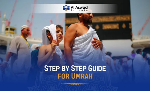 Step by Step Guide for Umrah: Things You Need to Know - Blog Image