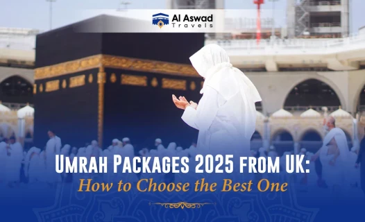 Umrah Packages 2025 from UK: How to Choose the Best One - Blog Image