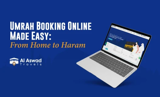 Umrah Booking Online Made Easy: From Home to Haram - Blog Image