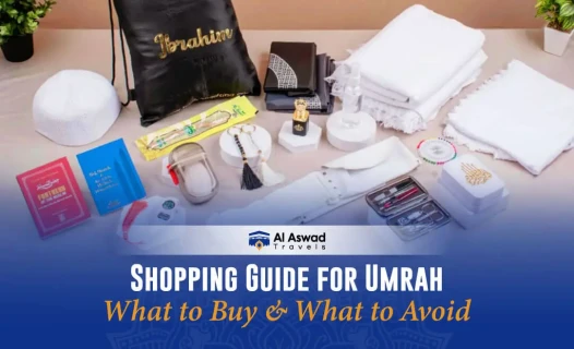 Shopping Guide for Umrah: What to Buy & What to Avoid - Blog Image